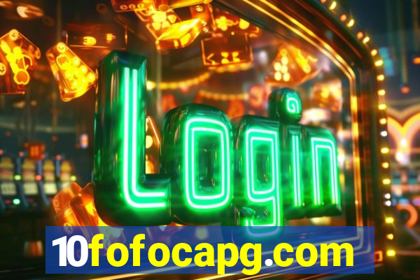 10fofocapg.com