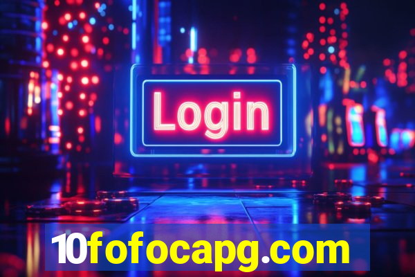 10fofocapg.com