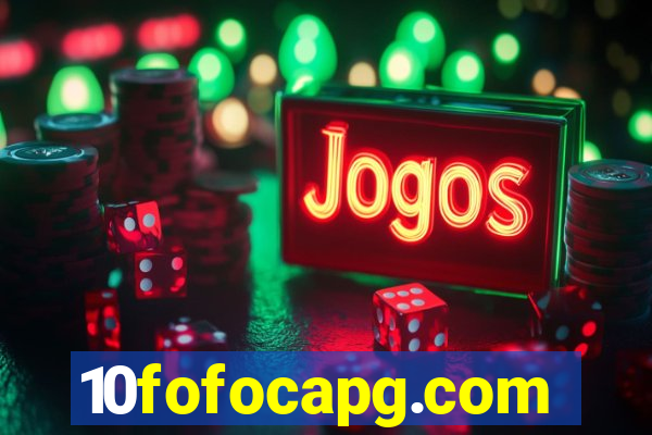 10fofocapg.com