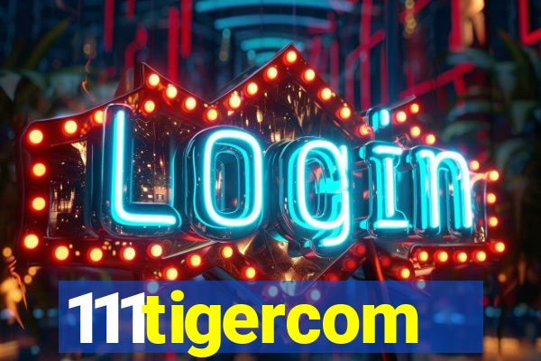 111tigercom