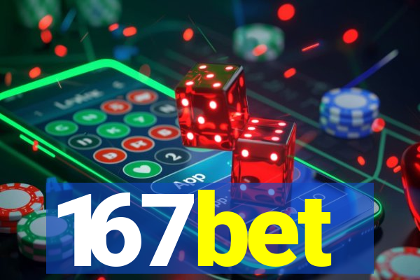 167bet