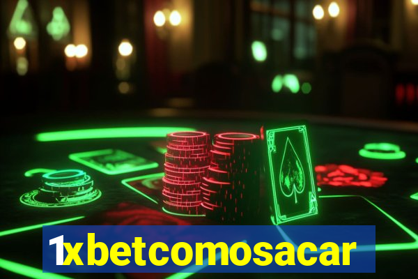 1xbetcomosacar