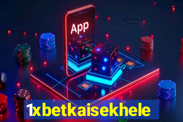 1xbetkaisekhele