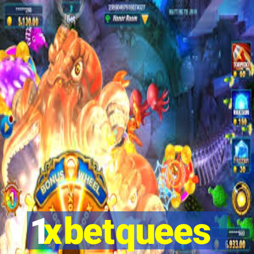 1xbetquees