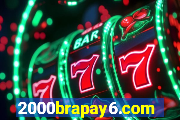 2000brapay6.com