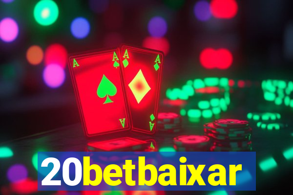 20betbaixar