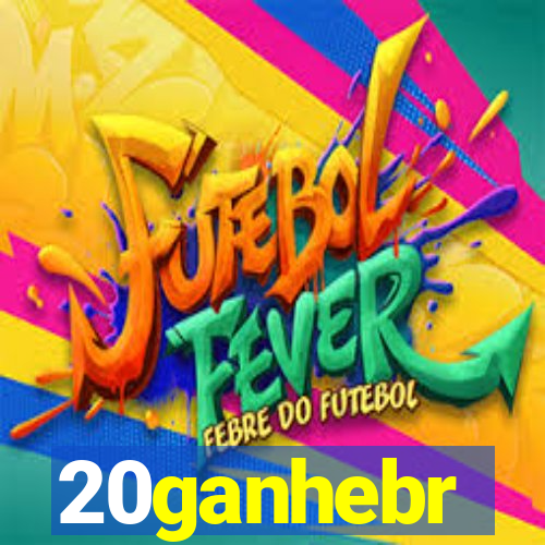 20ganhebr