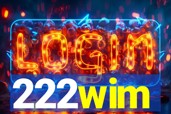 222wim