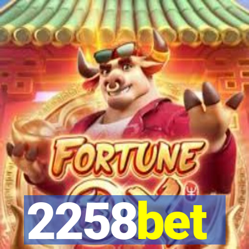 2258bet