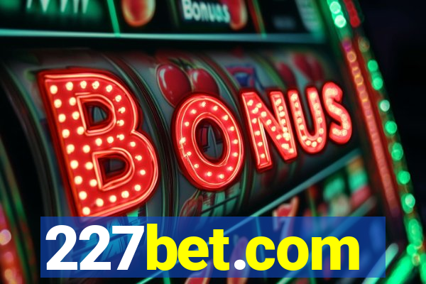 227bet.com