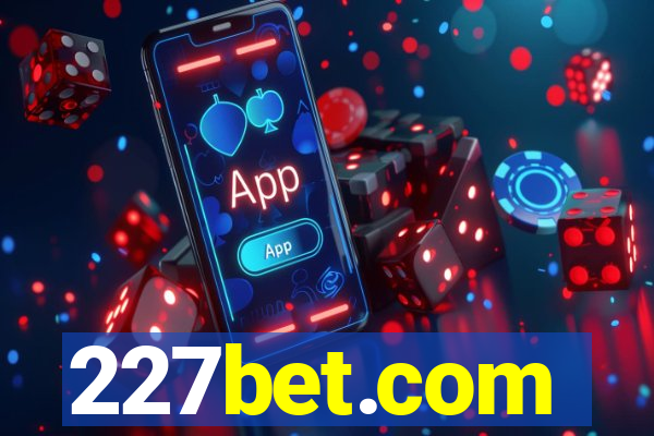 227bet.com