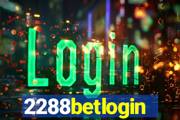 2288betlogin