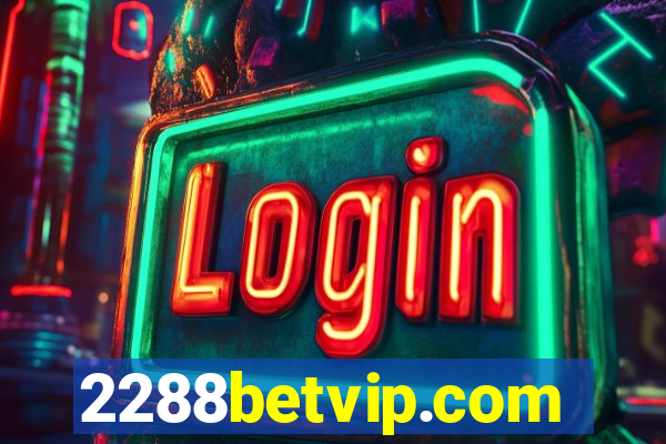 2288betvip.com