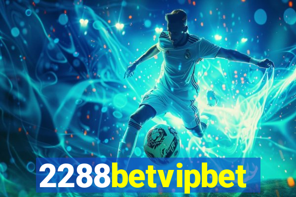 2288betvipbet