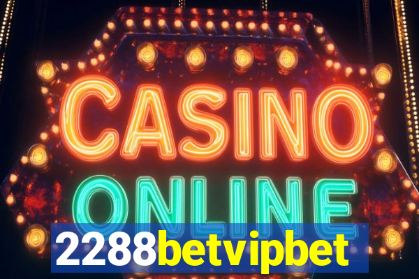 2288betvipbet