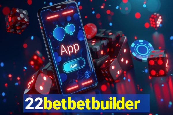 22betbetbuilder