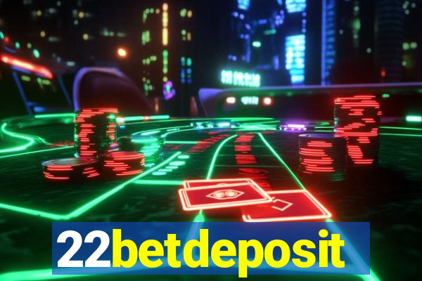 22betdeposit