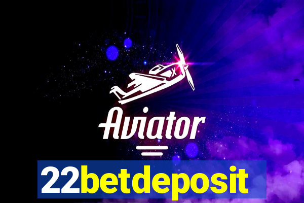 22betdeposit