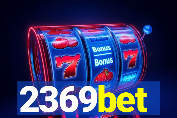 2369bet