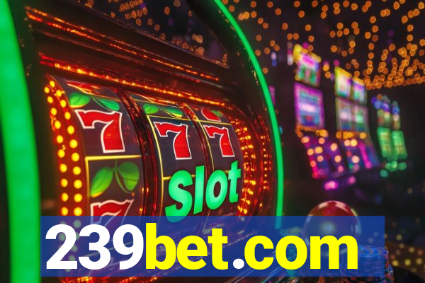 239bet.com