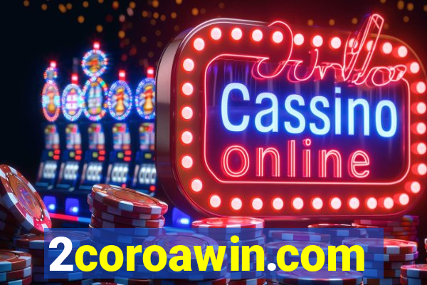 2coroawin.com