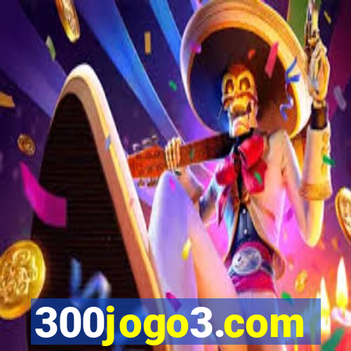 300jogo3.com