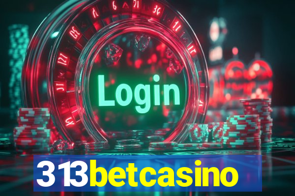 313betcasino