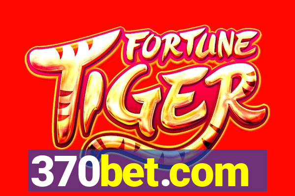 370bet.com