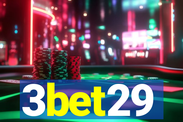 3bet29