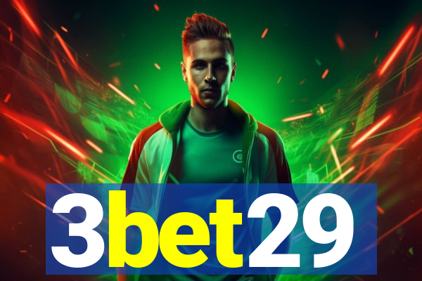 3bet29