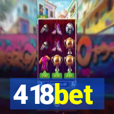 418bet