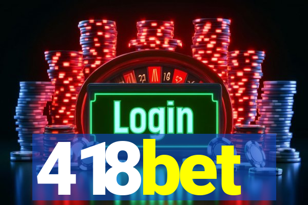 418bet