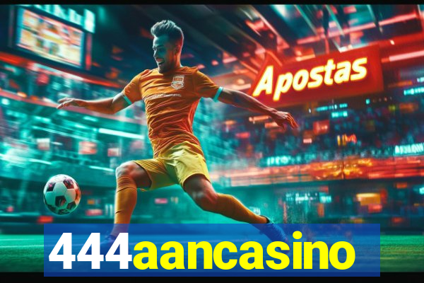 444aancasino