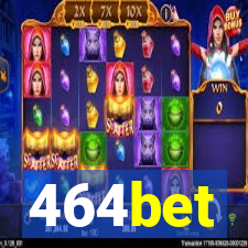 464bet