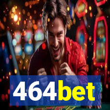 464bet