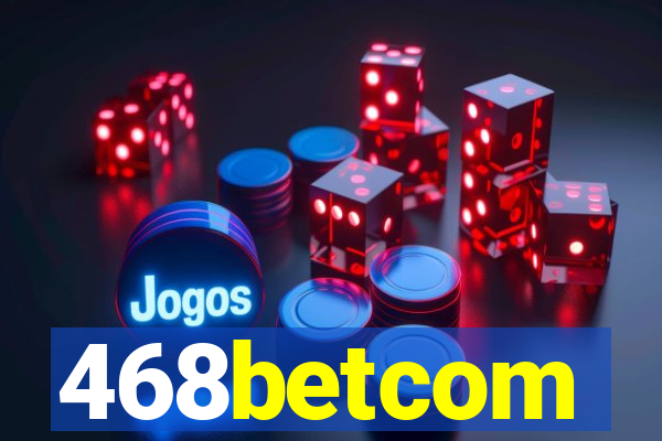 468betcom