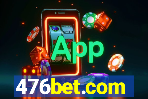 476bet.com