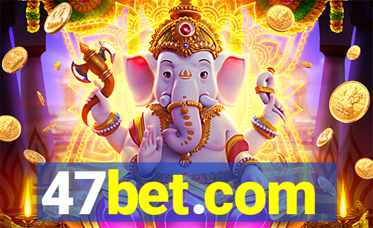 47bet.com