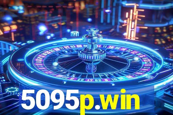 5095p.win