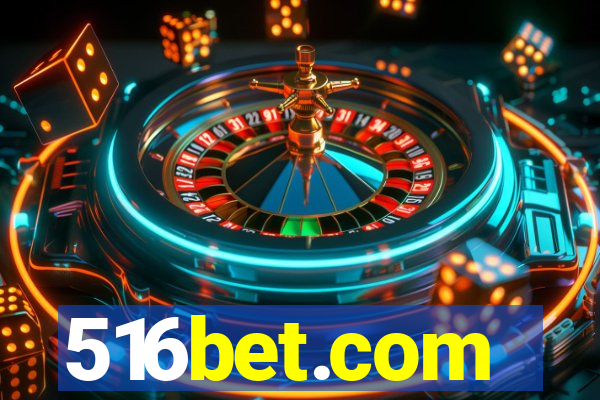 516bet.com