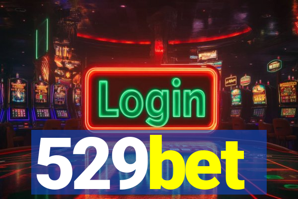 529bet