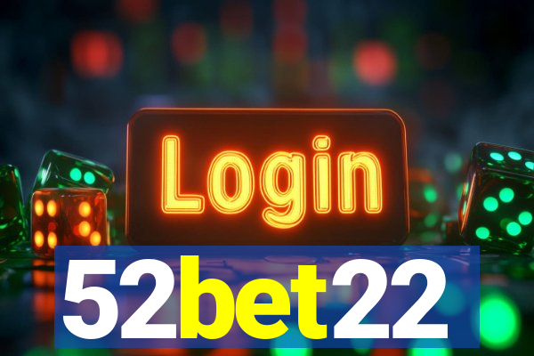 52bet22