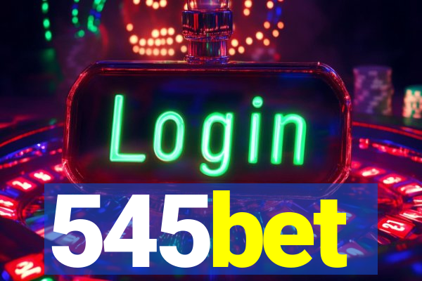 545bet