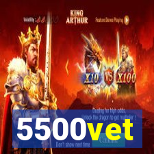 5500vet