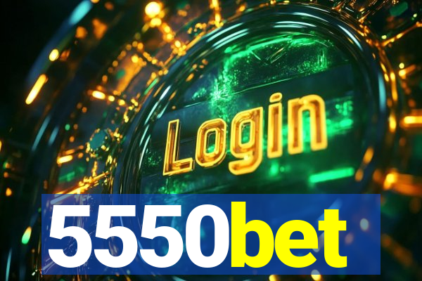 5550bet