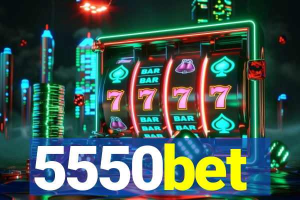 5550bet