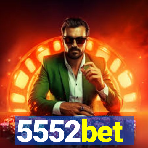 5552bet