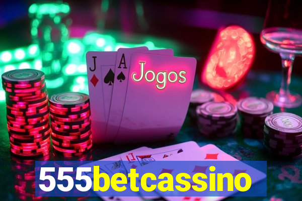 555betcassino