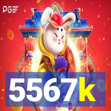 5567k