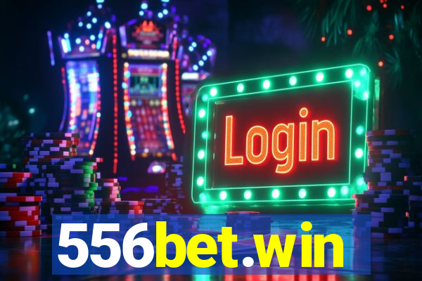 556bet.win